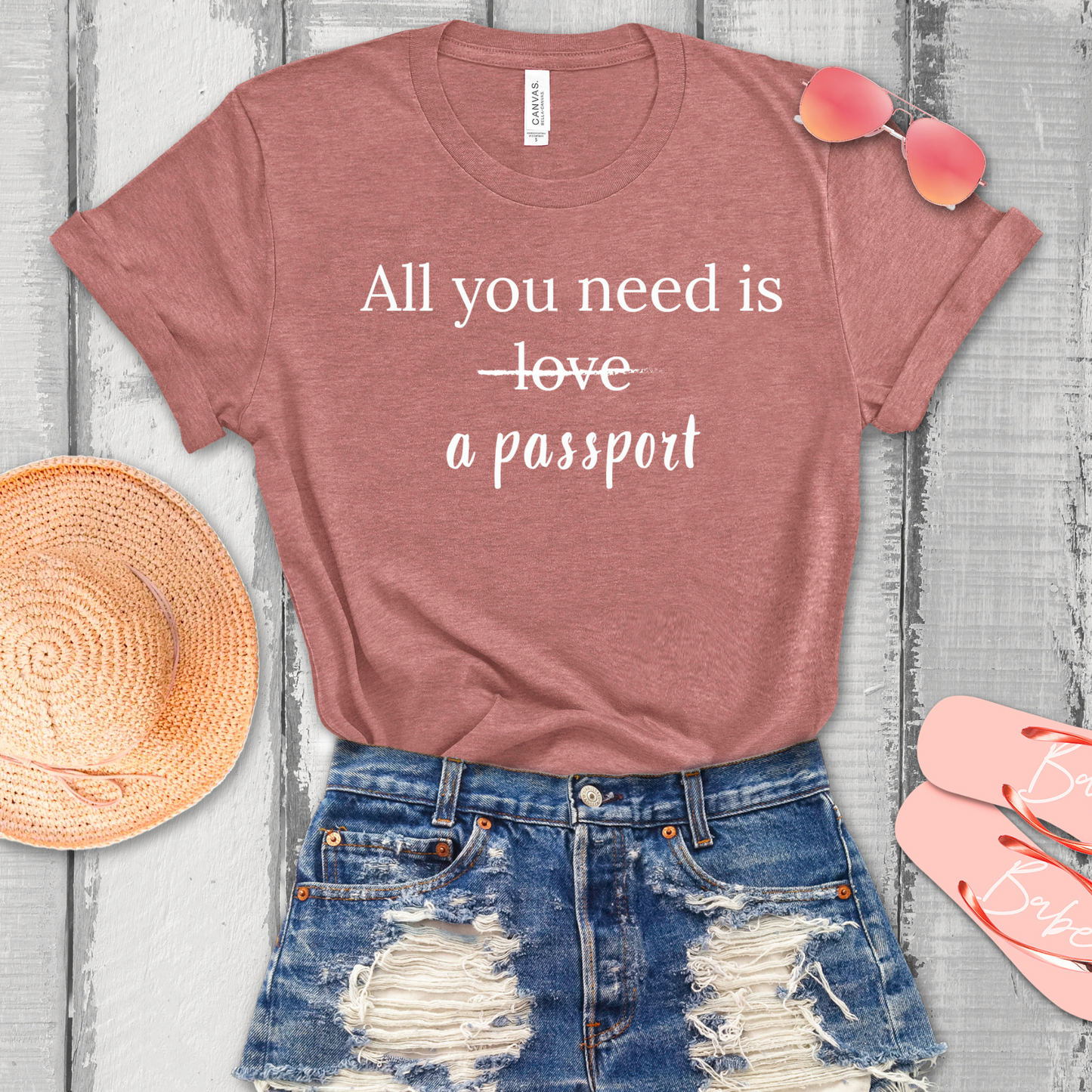All You Need Is A Passport T-Shirt | Travel Tee Bella Canvas 3001
