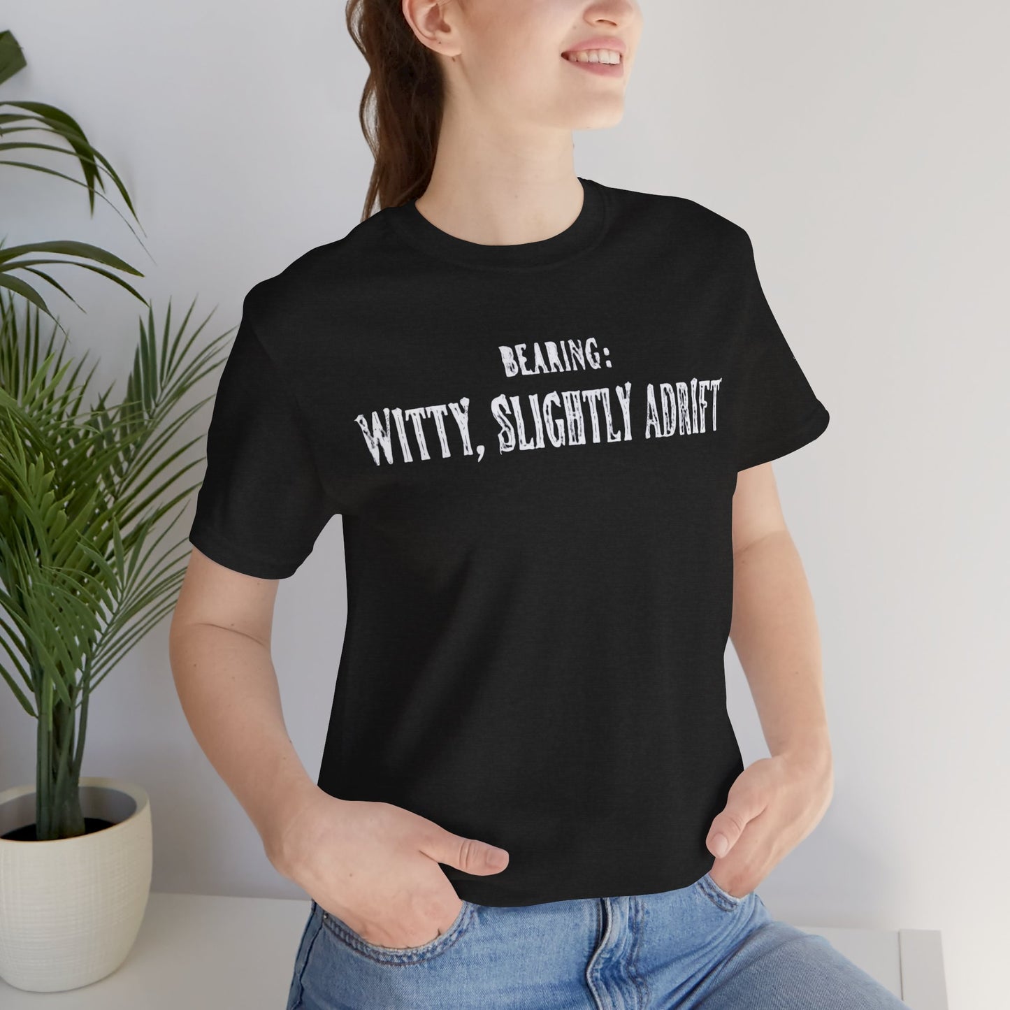 Bearing: Witty, Slightly Adrift | Ocean Lover Tee Bella Canvas