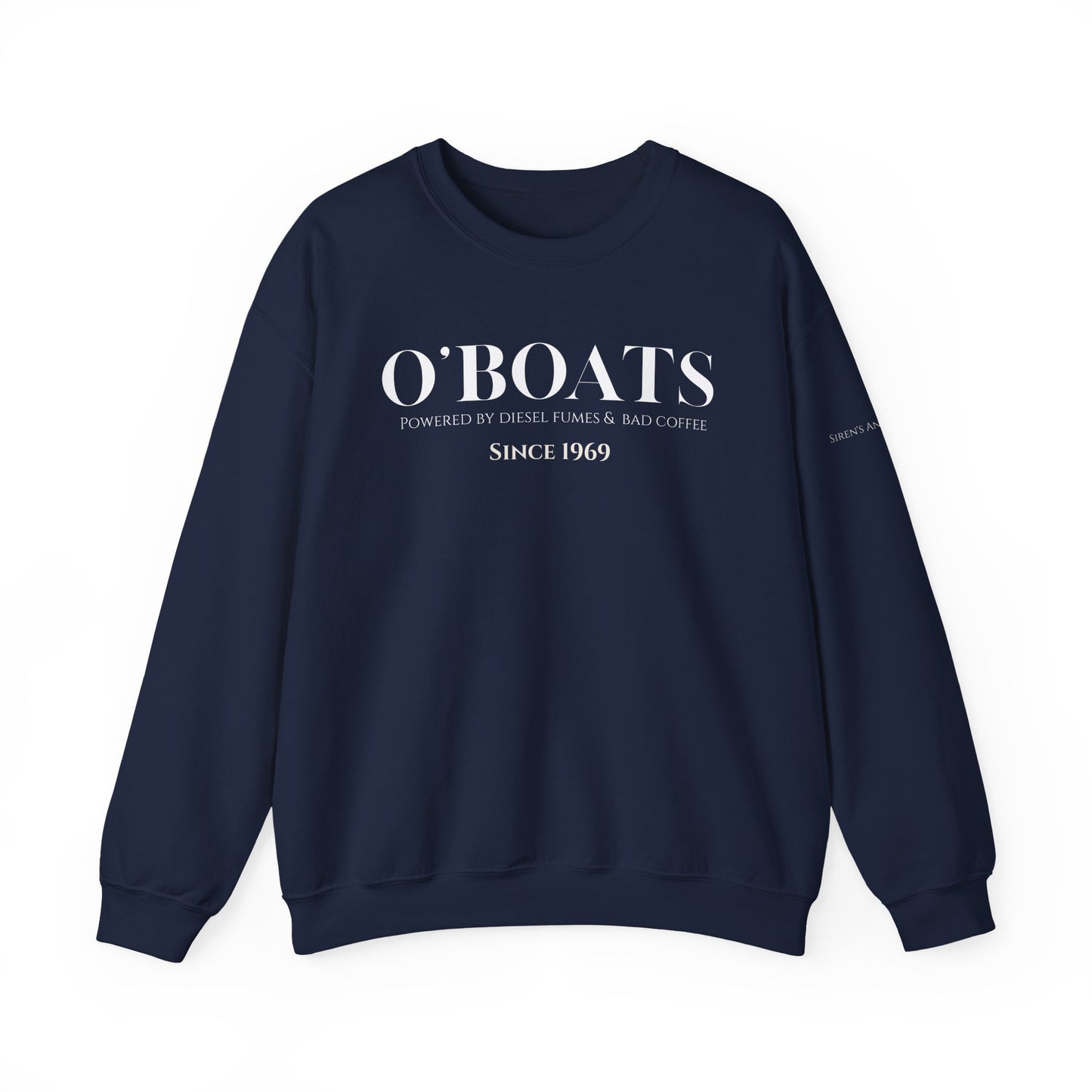 O'Boats Submariner Sweatshirt | Powered by Diesel Fumes & Bad Coffee | Silent Service |