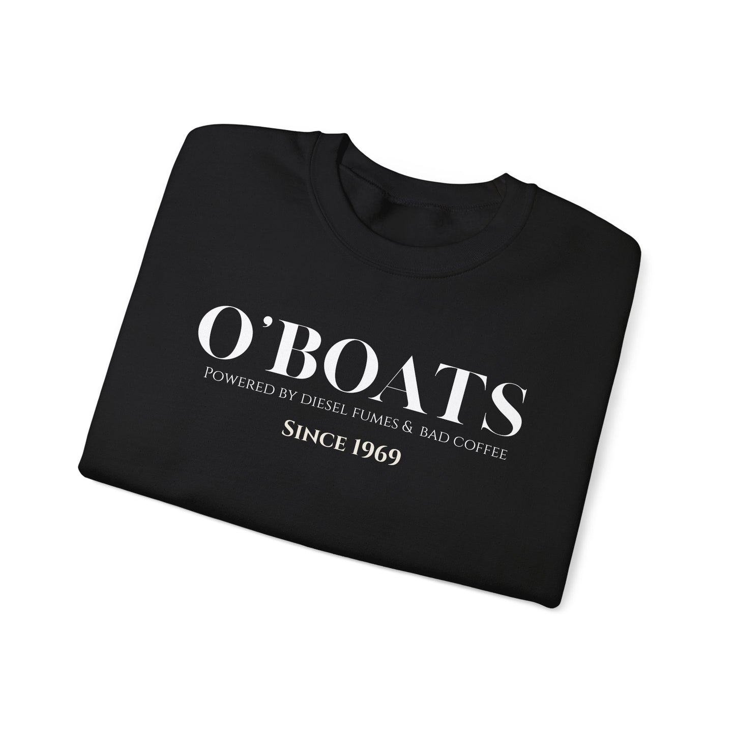 O'Boats Submariner Sweatshirt | Powered by Diesel Fumes & Bad Coffee | Silent Service |