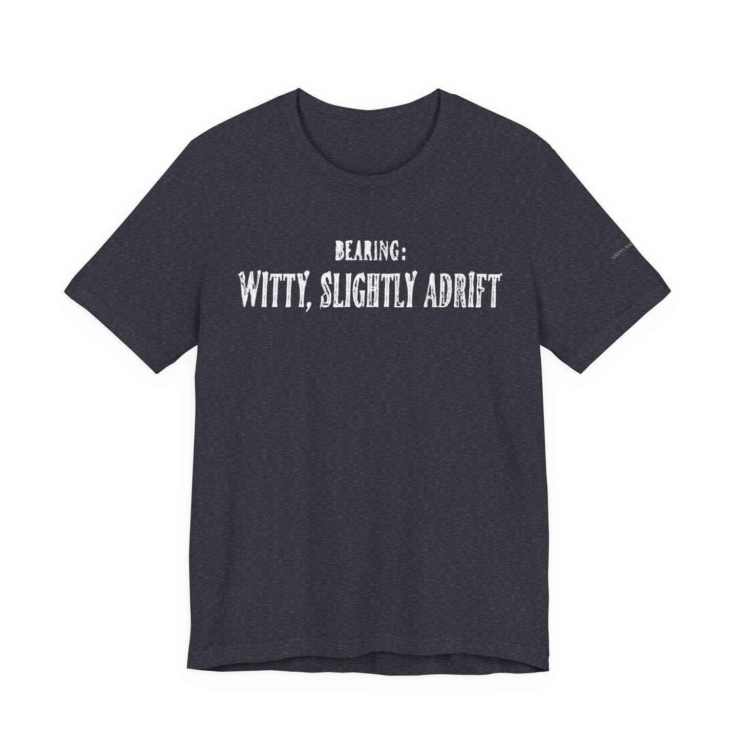 Bearing: Witty, Slightly Adrift | Ocean Lover Tee Bella Canvas