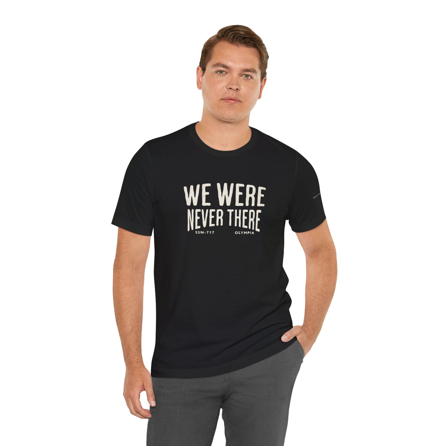 We Were Never There SSN-717 Olympia Submariner T-Shirt